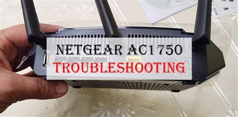 Netgear AC1750 Troubleshooting Guide: Problem Solved