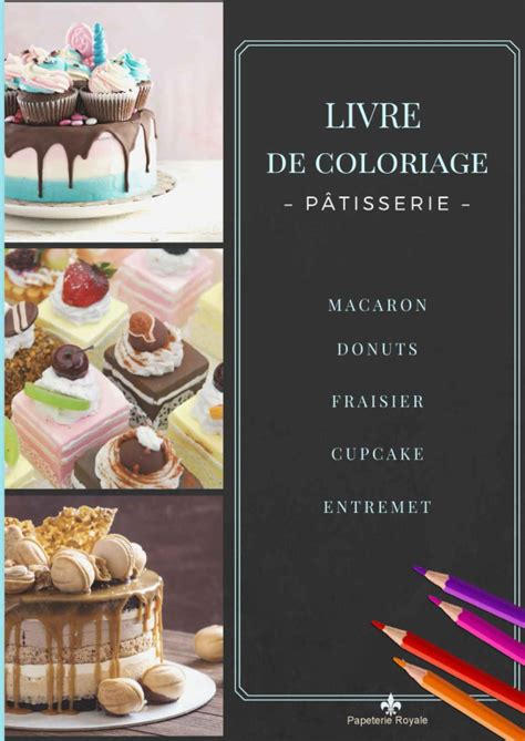 Buy Livre de Coloriage Pâtisserie 40 Coloriages grand format Pour