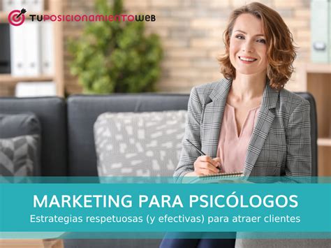 Existe Un Marketing Para Psic Logos No Agresivo S