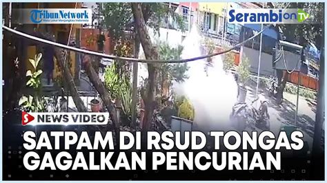 Rekaman Cctv Aksi Heroik Satpam Di Rsud Tongas Probolinggo Gagalkan