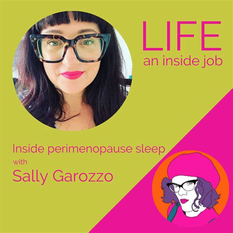 Inside Perimenopause Sleep With Sally Garozzo Kate Codrington