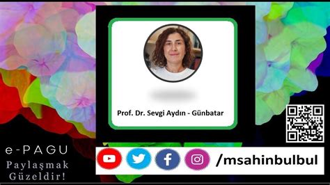 PAGU Öğretmen Eğitimi Prof Dr Sevgi Aydın Günbatar YouTube