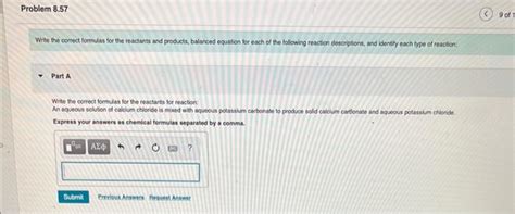 Write The Correct Formulas For The Reactants And Chegg