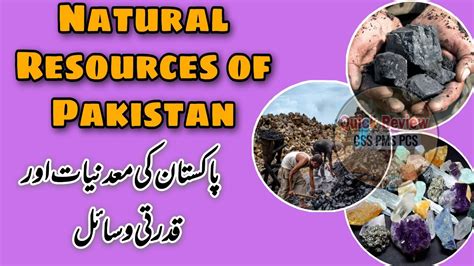 Natural And Mineral Resources Of Pakistan Explained Natural Resources