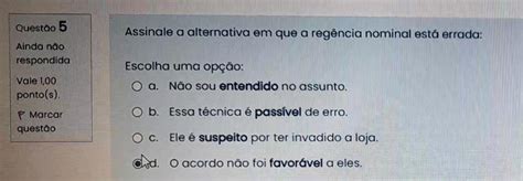 Pode Me Informar Esta Correto - Questão 5. Poderiam me informar se a questão assinalada está correta ou ...