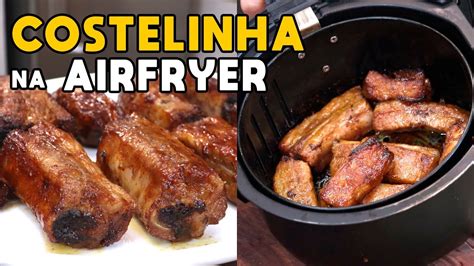 Como Fazer Costelinha De Porco Na Airfryer Barbecue Tv Churrasco