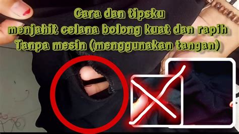 Jahit Sendiri Celana Bolong Sobek Dengan Tangan Tanpa Mesin Youtube