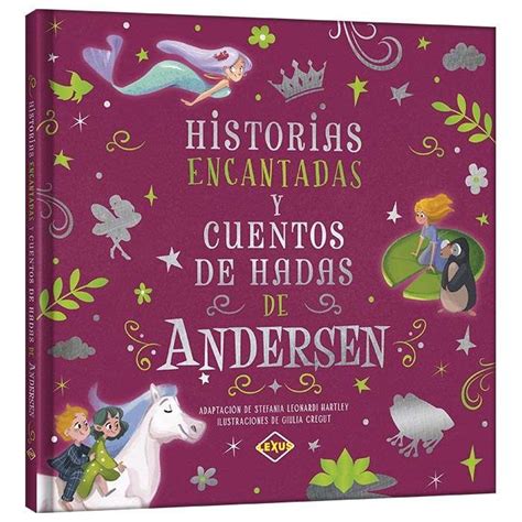 Historias Encantadas Y Cuentos De Hadas De Andersen Lexus Editores Perú