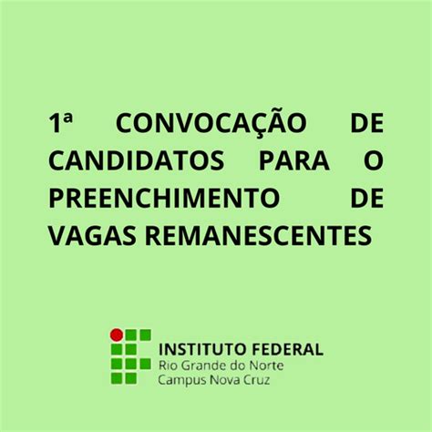 1ª CONVOCAÇÃO DE CANDIDATOS PARA O PREENCHIMENTO DE VAGAS REMANESCENTES