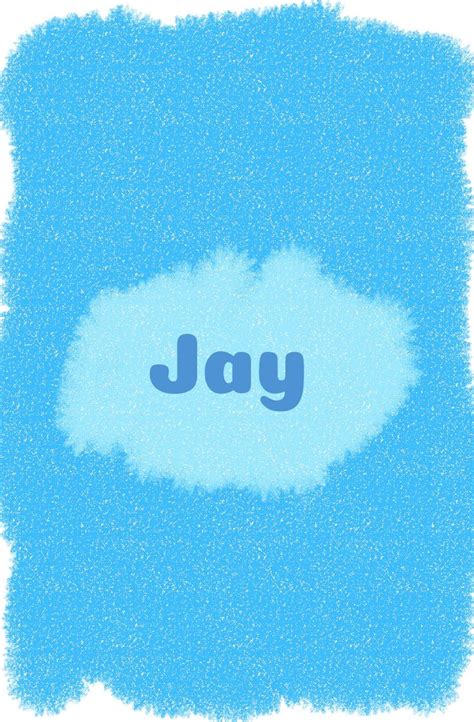 Jay cute wallpaper | Blue names, Cute wallpapers, Jay name