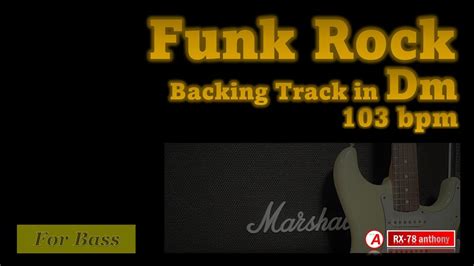 For Bass Funk Rock Backing Track In D Minor 103bpm Bassless YouTube