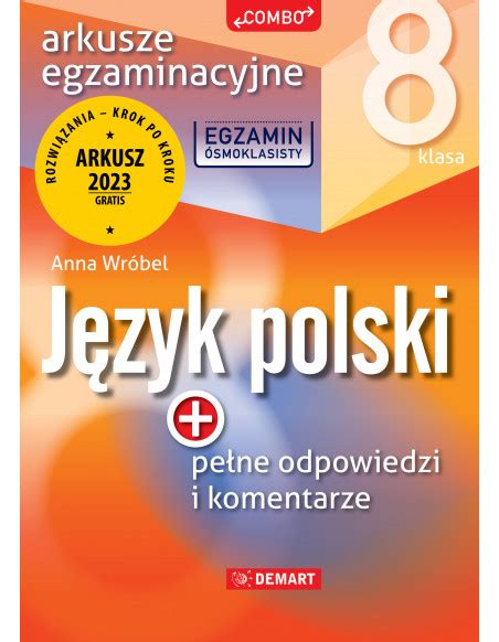 Arkusze Egzaminacyjne POLSKI Egzamin 8 Klasisty