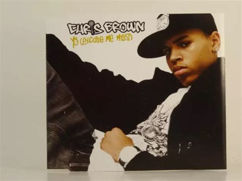 CHRIS BROWN YO (EXCUSE ME MISS) (H1) 1 Track Promo CD Single Picture ...