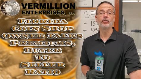 Florida Coin Shop Owner Talks Silver Gold Premiums Buyer To Seller