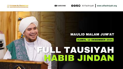 FULL TAUSIYAH HABIB JINDAN TERBARU MAULID MALAM JUM AT 19 DESEMBER