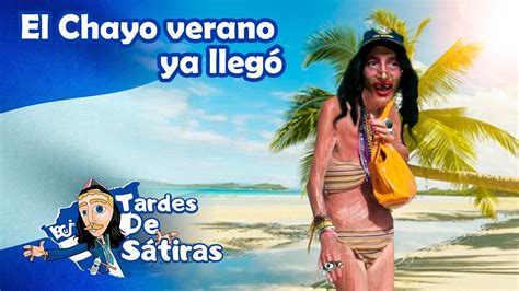 El Chayoverano Lleg Tardes De S Tiras Locuin Nicaragua Youtube