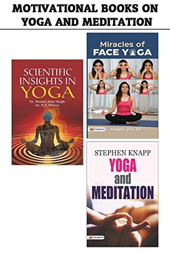 Motivational Books on Yoga and Meditation : SCIENTIFIC INSIGHTS IN YOGA/Miracles of Face Yoga ...