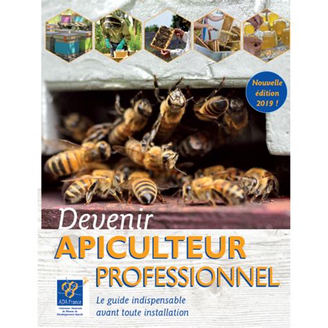 Livre Devenir Apiculteur Professionnel Le Guide Indispensable