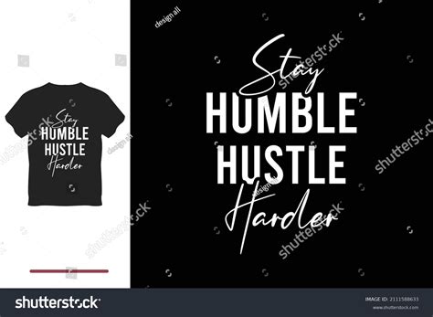 Stay Humble Hustle Hard Royalty-Free Images, Stock Photos & Pictures ...