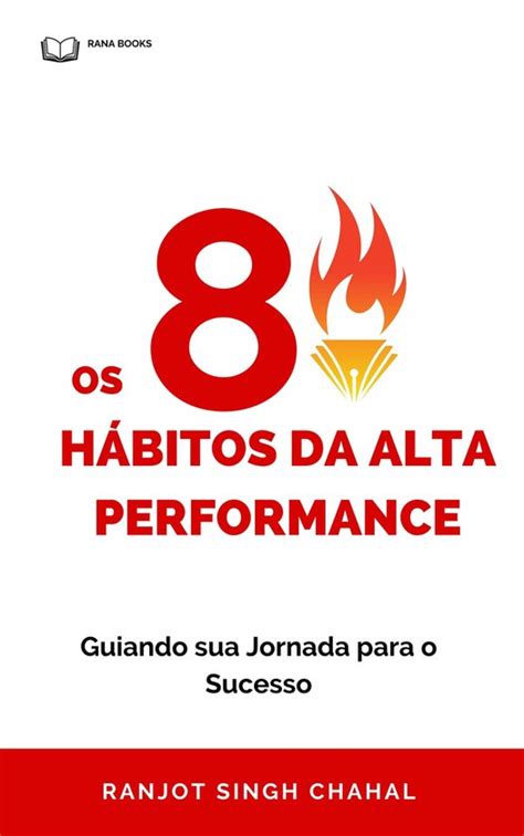 Os 8 Hábitos da Alta Performance Guiando sua Jornada para o Sucesso