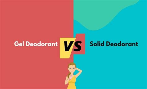 Gel Vs Solid Deodorant Whats The Difference With Table Diffzy