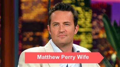 Matthew Perry Wife, Family, Relationships, Death, and Net Worth ...