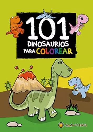 101 Dinosaurios Para Colorear Cuotas sin interés