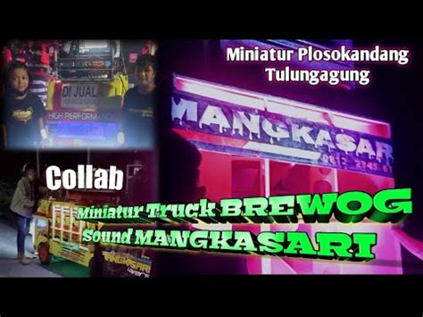 Miniatur Truck Brewog Bawa Sound Mangkasari 3 Sub Di Acara Miniaturan