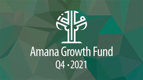 Q4 2021 Quarterly Fund Spotlight Amana Growth Fund Youtube