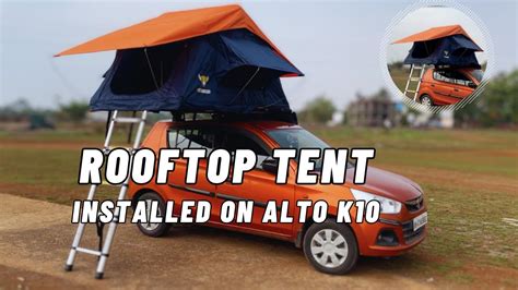 How To Install Roof Top Tent On Car First ALTO With This ROOFTOP TENT