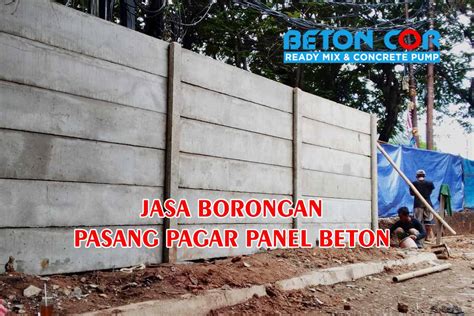 Menghitung Harga Biaya Borongan Pagar Panel Beton Ready Mix