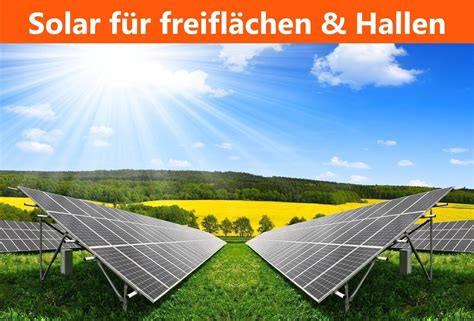 Photovoltaik für Freiflächen und Hallen 530 kWp Solaranlage