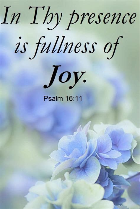 Bible Verse In Thy Presence Is Fullness Of Joy Psalm 16 11