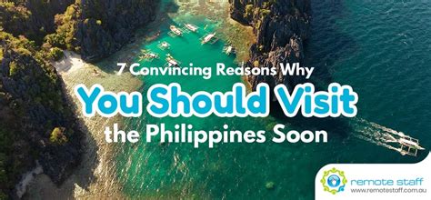 Reasons Why You Should Visit The Philippines Soon