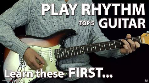 Top 5 Things You Should Know To Play Rhythm Guitar Youtube