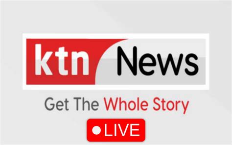 Ktn News Live Streaming Now On Ktn News Today 2023 Kenyan Magazine