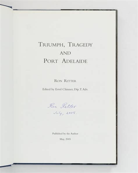Triumph, Tragedy and Port Adelaide by RITTER, Ron: Fine Hardcover (2005