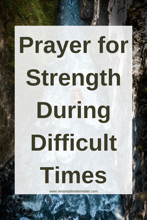 Prayer For Strength During Difficult Times — Amanda Linette Meder