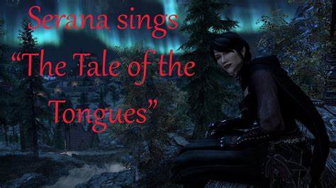 Tesv Skyrim Serana Sings The Tale Of The Tongues Kerstyn Unger