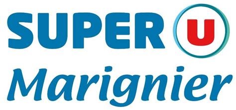 Super U Marignier Supermarchés hypermarchés adresse horaires avis