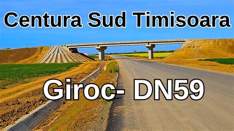 Centura Timisoara Sud Youtube