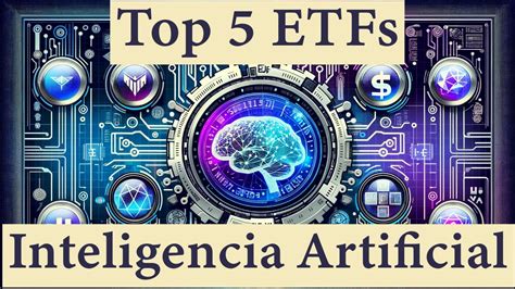 Top Etfs De Inteligencia Artificial Inversiones Futuristas Para