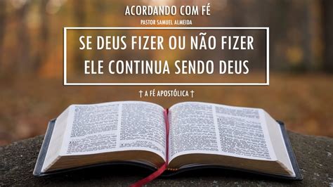 Se Deus Fizer Ou N O Fizer Ele Continua Sendo Deus