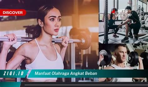 Temukan Manfaat Olahraga Angkat Beban Yang Jarang Diketahui