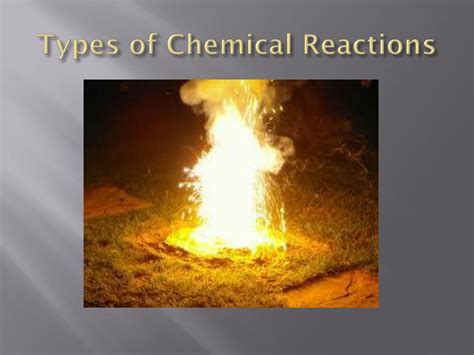 Ppt Types Of Chemical Reactions Powerpoint Presentation Free Download Id 5633544