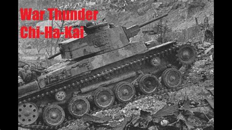 War Thunder Chi Ha Kai Youtube