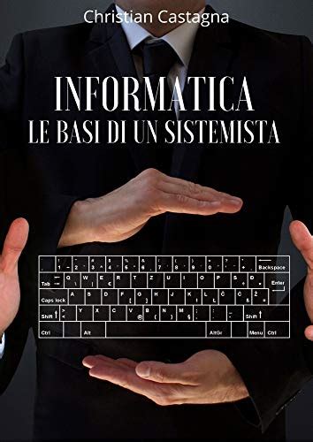 I Libri Di Informatica Per Principianti Da Leggere A Agosto