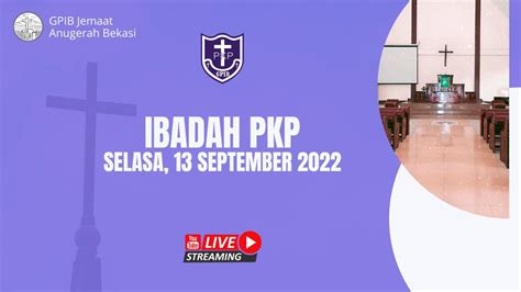 Ibadah Pkp Gpib Jemaat Anugerah Bekasi Youtube