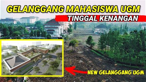 Akan Dibangun Gedung Ikonik Baru Di Kampus Ugm Jogja Eks Bangunan