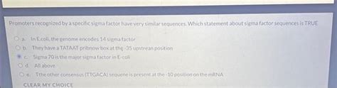Solved Promoters recognized by a specific sigma factor have | Chegg.com
